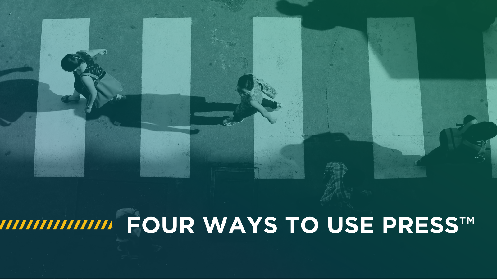 Four ways to use Press